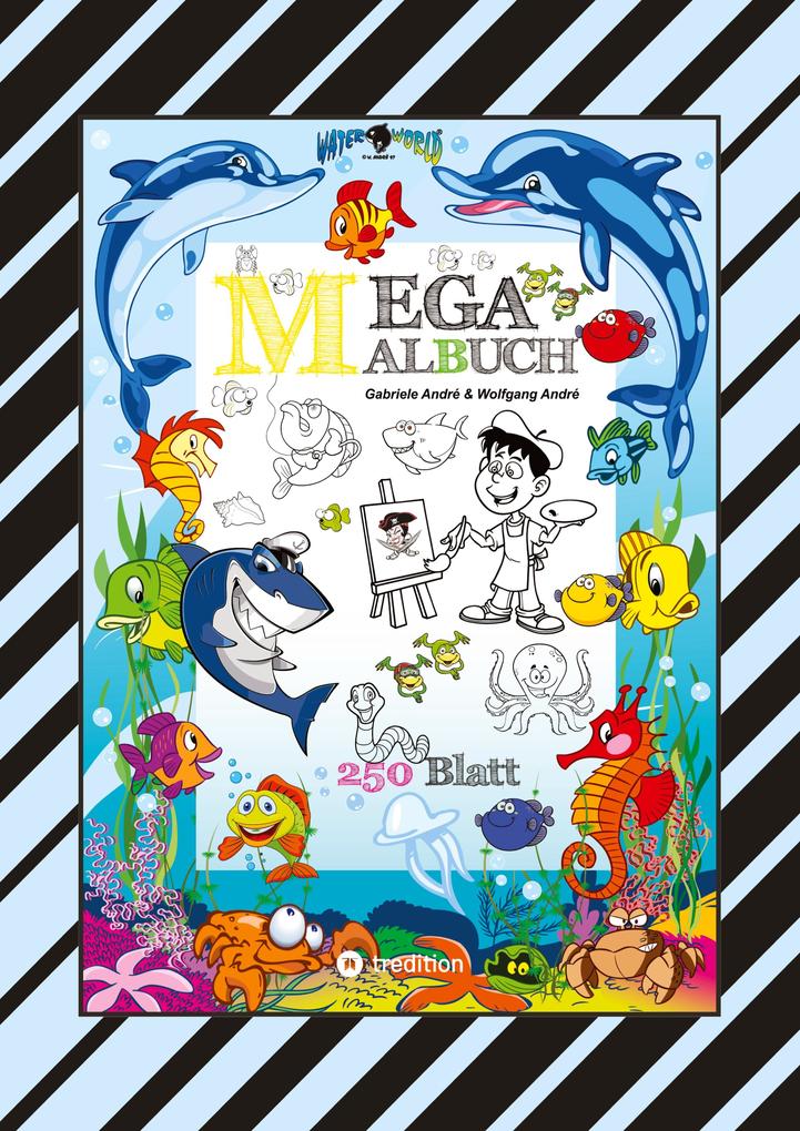 Produktbild: XXL MEGA MALBUCH - SUMMERTIME - FERIENSPASS - WASSERWELT - LUSTIGE MOTIVE - SOMMERPAUSE - HOLIDAY - REISEN | Gabriele André, Wolfgang André