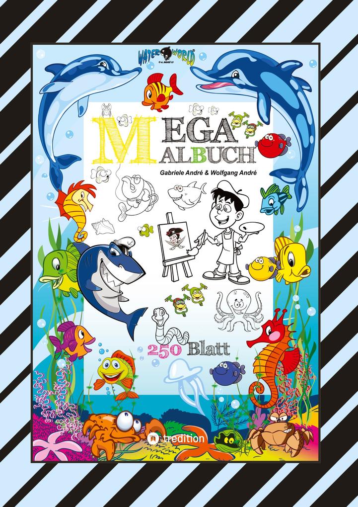 Produktbild: XXL MEGA MALBUCH - SUMMERTIME - FERIENSPASS - WASSERWELT - LUSTIGE MOTIVE - SOMMERPAUSE - HOLIDAY - REISEN | Gabriele André, Wolfgang André