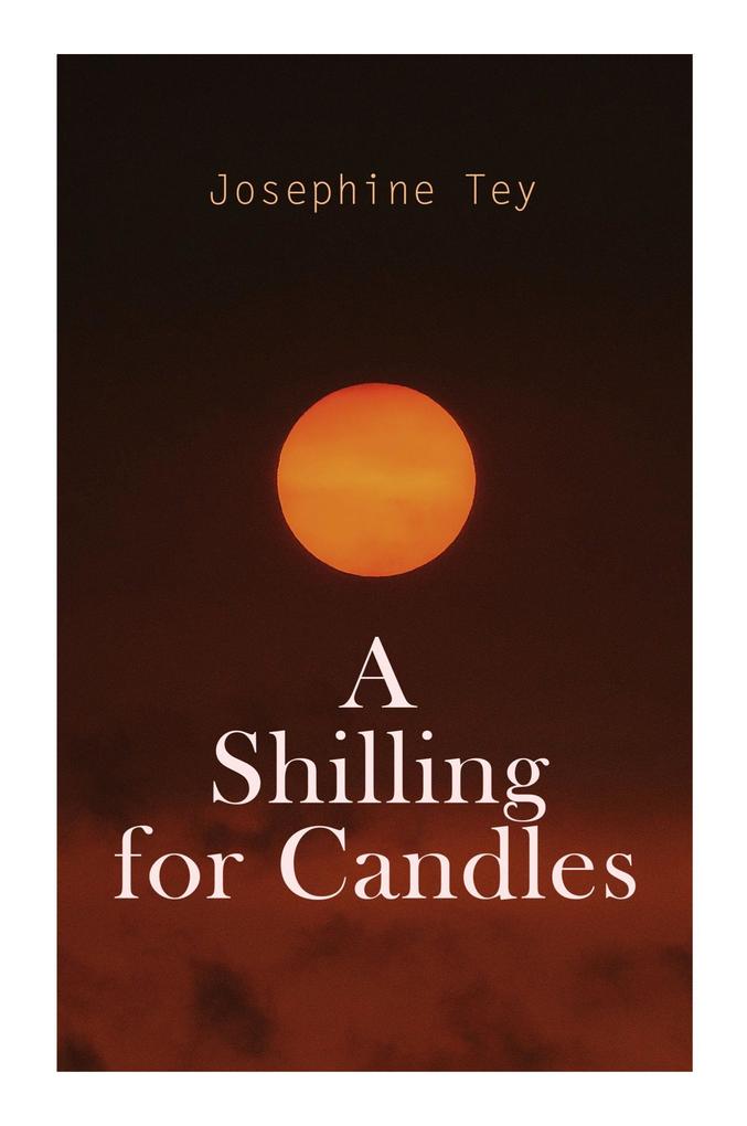 Produktbild: A Shilling for Candles | Josephine Tey