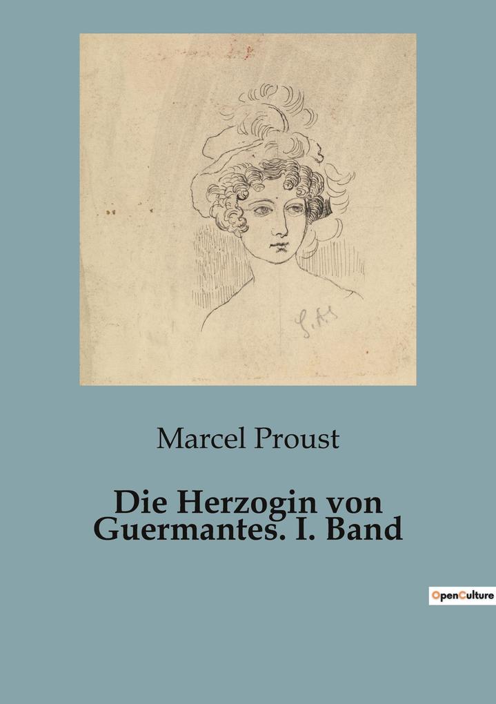 Produktbild: Die Herzogin von Guermantes. I. Band | Marcel Proust