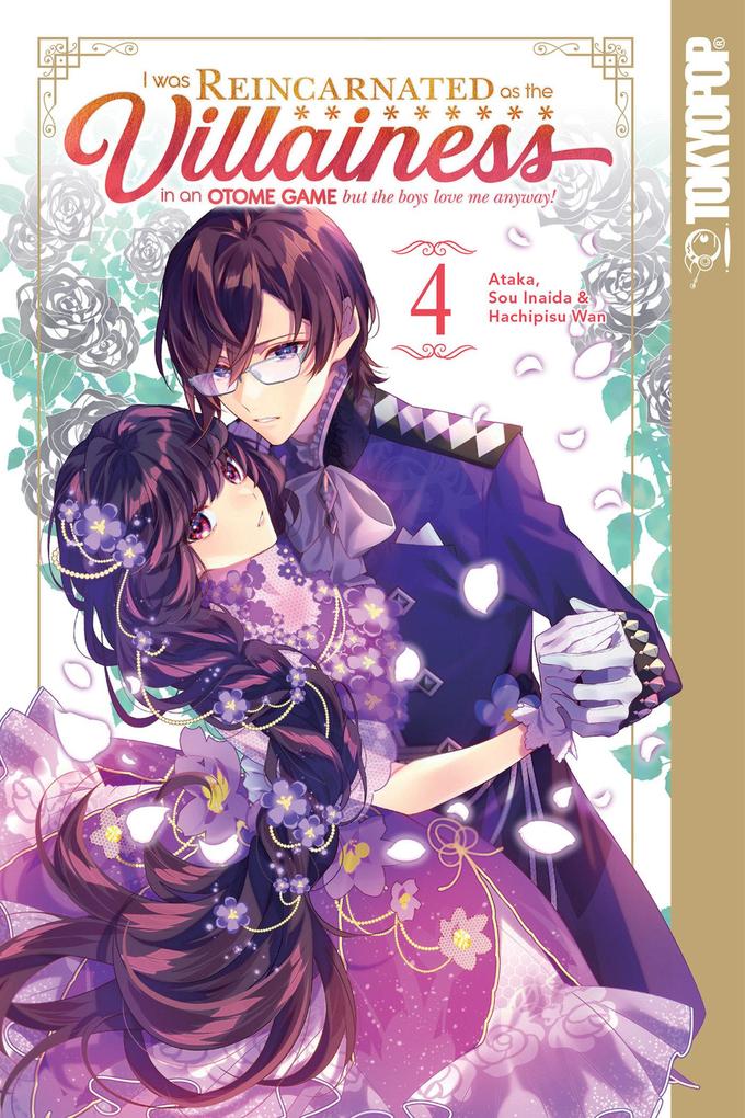 Produktbild: I Was Reincarnated as the Villainess in an Otome Game But the Boys Love Me Anyway!, Volume 4 | Ataka