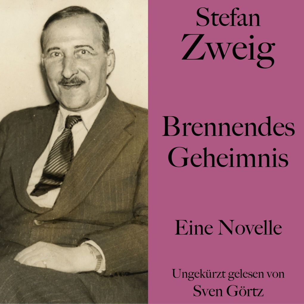 Produktbild: Stefan Zweig: Brennendes Geheimnis | Stefan Zweig