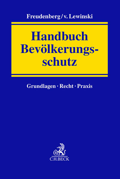 Produktbild: Handbuch Bevölkerungsschutz | Kai von Lewinski, Tristan Barczak, Gerhard Conrad, Dirk Freudenberg, Dieter Anhuf