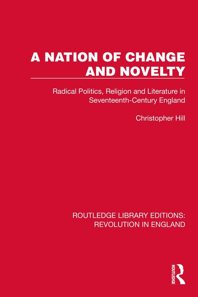Produktbild: A Nation of Change and Novelty | Christopher Hill