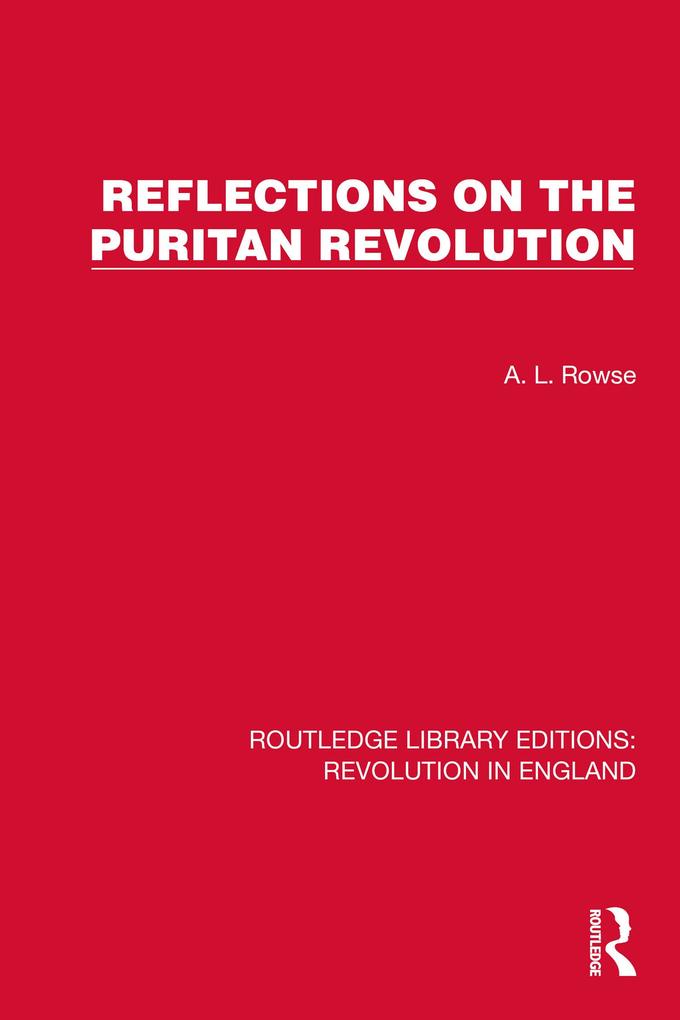 Produktbild: Reflections on the Puritan Revolution | A. L. Rowse