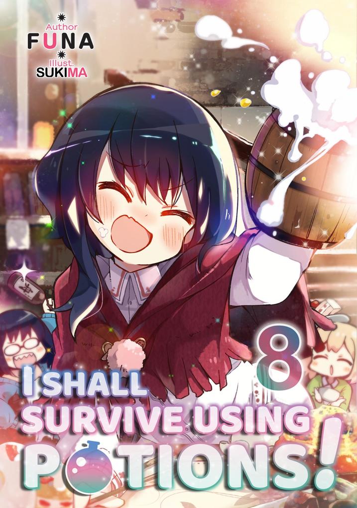 Produktbild: I Shall Survive Using Potions! Volume 8 | Funa