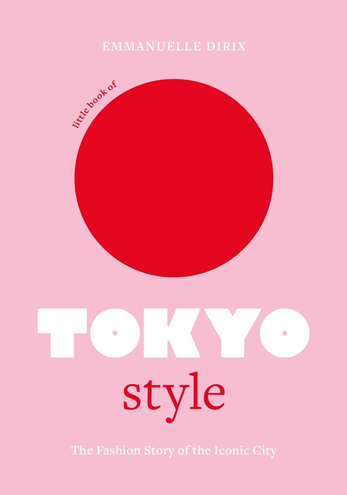 Produktbild: Little Book of Tokyo Style | Emmanuelle Dirix
