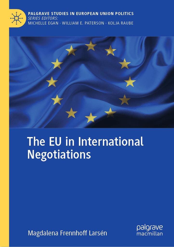 Produktbild: The EU in International Negotiations | Magdalena Frennhoff Larsén