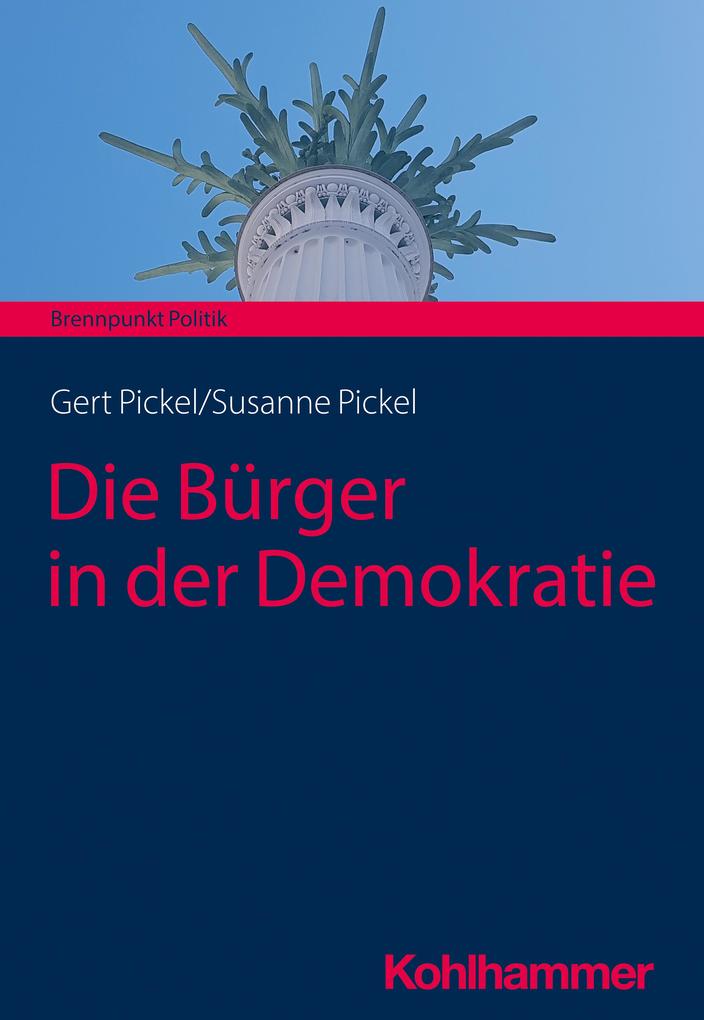 Produktbild: Die Bürger in der Demokratie | Susanne Pickel, Gert Pickel