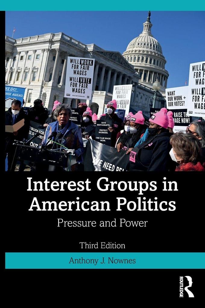 Produktbild: Interest Groups in American Politics | Anthony J. Nownes