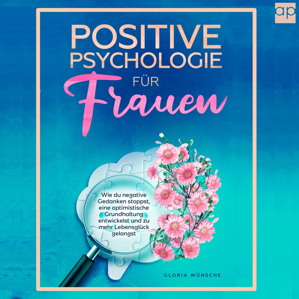 Produktbild: Positive Psychologie für Frauen | Gloria Wünsche