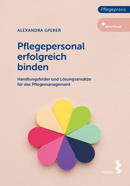 Produktbild: Pflegepersonal erfolgreich binden | Alexandra Gferer