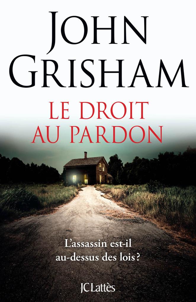 Produktbild: Le droit au pardon | John Grisham