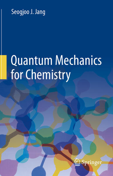 Produktbild: Quantum Mechanics for Chemistry | Seogjoo J. Jang