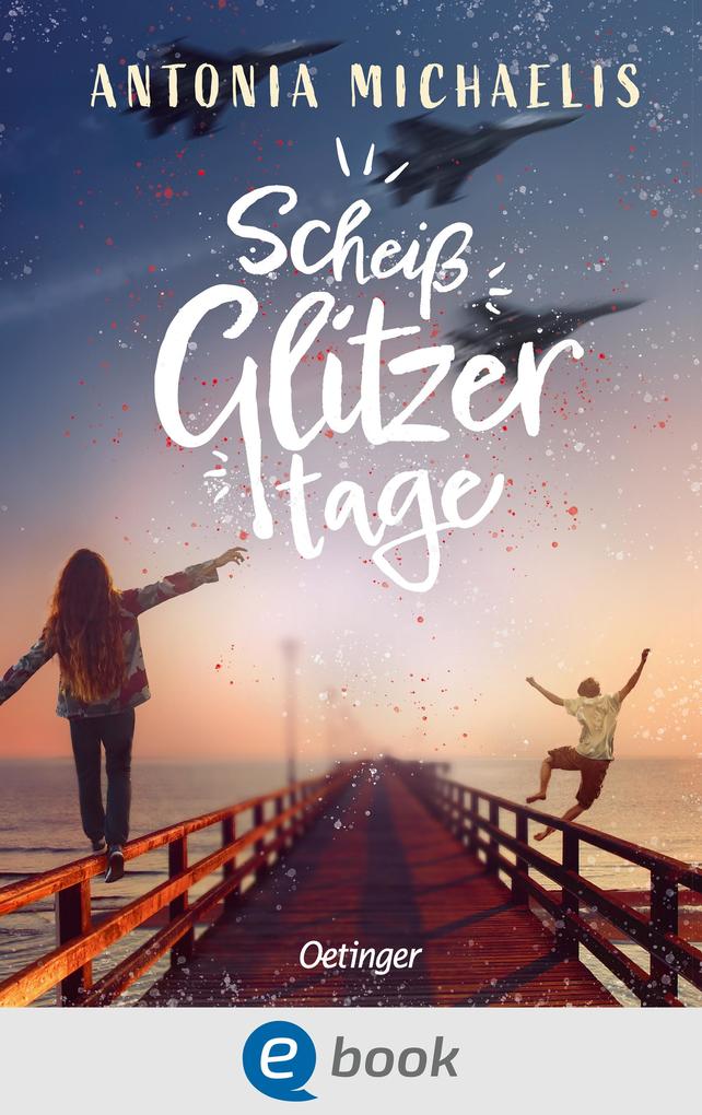 Produktbild: Scheißglitzertage | Antonia Michaelis