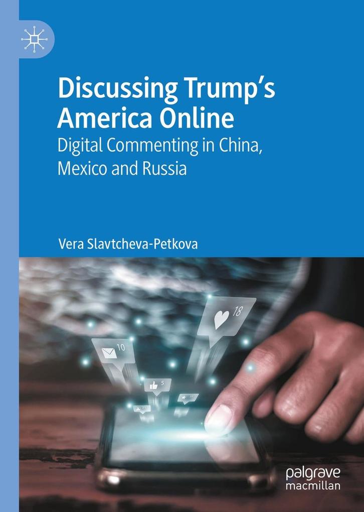 Produktbild: Discussing Trump's America Online | Vera Slavtcheva-Petkova