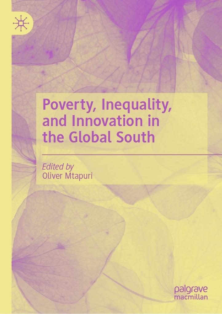 Produktbild: Poverty, Inequality, and Innovation in the Global South