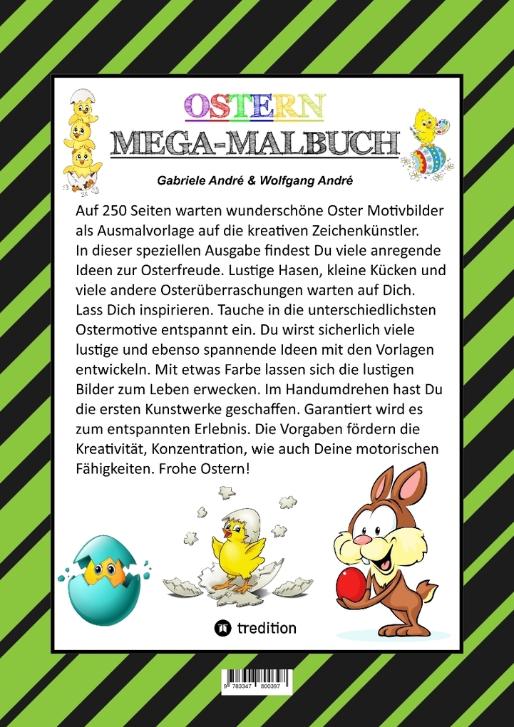 Weitere Ansicht: MEGA MALBUCH - FROHE OSTERN - 250 LUSTIGE MOTIVE - OSTERHASEN - KÜKEN - OSTEREIER - VIELE OSTERÜBERRASCHUNGEN | Gabriele André, Wolfgang André