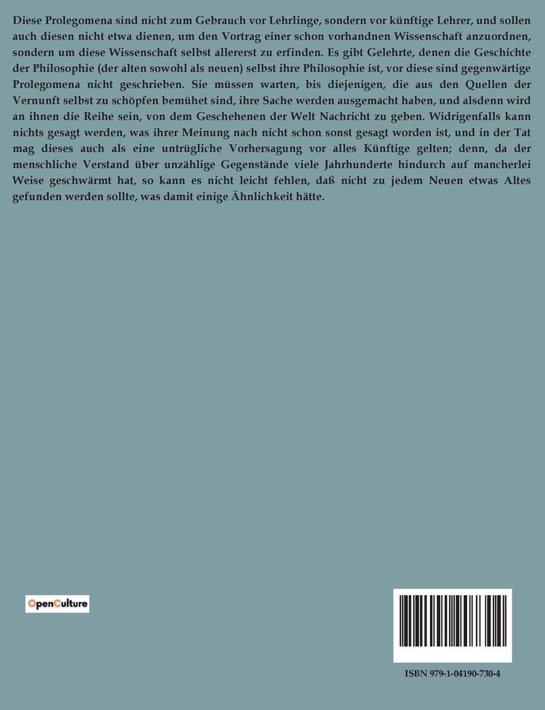 Weitere Ansicht: PROLEGOMENA ZU EINER JEDEN KÜNFTIGEN METAPHYSIC DIE ALS WISSENSCHAFT WIRD AUFTRETEN KÖNNEN | Immanuel Kant