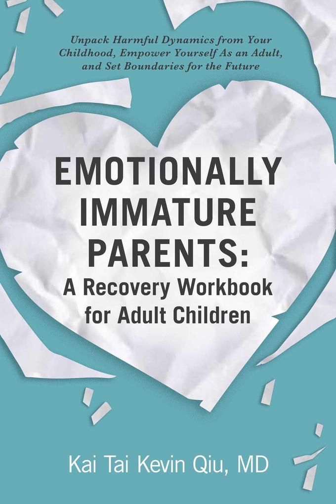 Weitere Ansicht: Emotionally Immature Parents | Kai Tai Kevin Qiu
