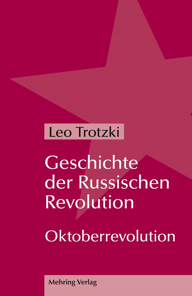 Weitere Ansicht: Geschichte der Russischen Revolution | Leo Trotzki