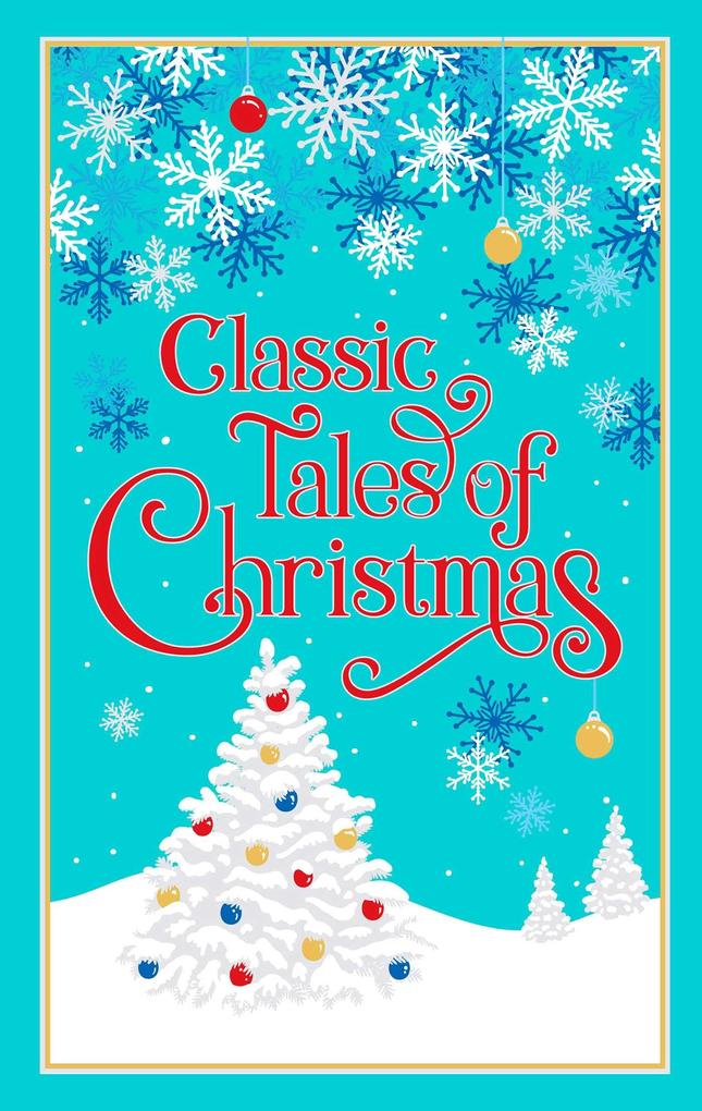 Weitere Ansicht: Classic Tales of Christmas | Editors Of Canterbury Classics