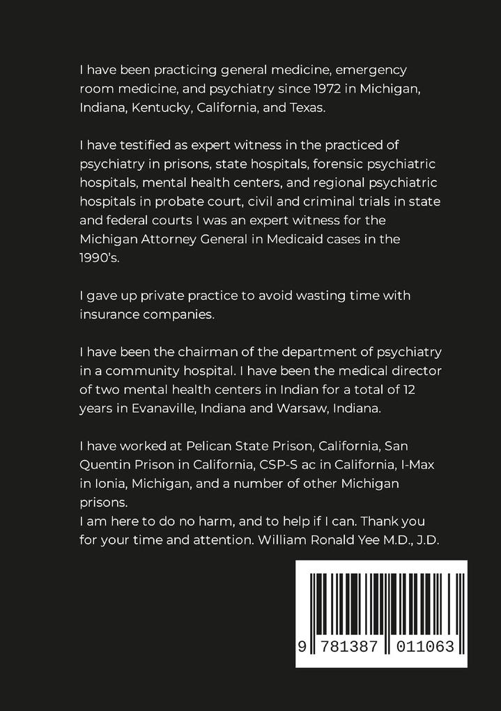 Weitere Ansicht: The Best Practice Is The Lowest Effective Dose Your Third Psychiatric Consultation Copyright Applied for 11/03/2019, All rights reserved, William R. Yee M.D., J.D. | William Yee