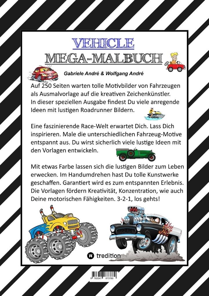 Weitere Ansicht: XXL MEGA MALBUCH - RACE ON - TOLLE VEHICLE MOTIVE - CARS - FLUGZEUGE - BOOTE - JETSKI - QUAD - MOTORRÄDER - UFO | Gabriele André, Wolfgang André