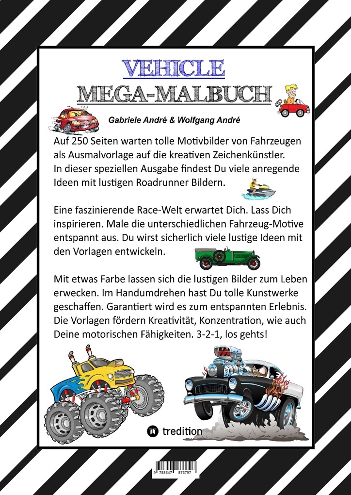 Weitere Ansicht: XXL MEGA MALBUCH - RACE ON - TOLLE VEHICLE MOTIVE - CARS - FLUGZEUGE - BOOTE - JETSKI - QUAD - MOTORRÄDER - UFO | Gabriele André, Wolfgang André