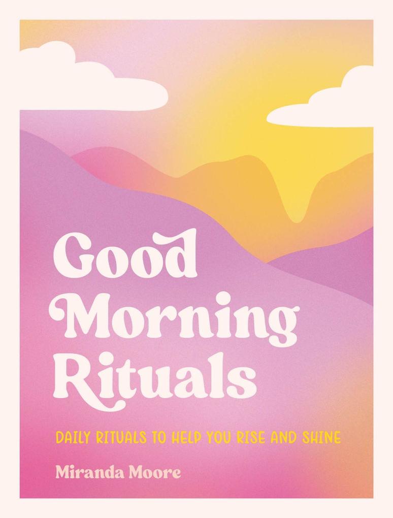 Produktbild: Good Morning Rituals | Miranda Moore