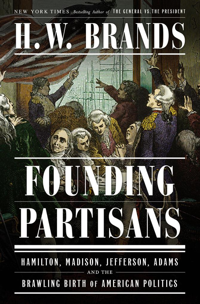 Produktbild: Founding Partisans | H. W. Brands