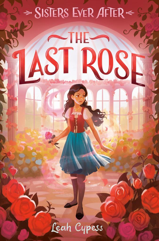 Produktbild: The Last Rose | Leah Cypess