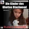 Die Kinder des Ghettos Blackwood