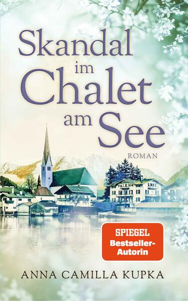 Produktbild: Skandal im Chalet am See | Anna Kupka