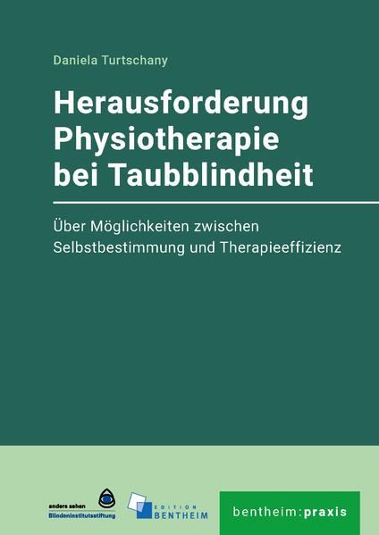 Produktbild: Herausforderung Physiotherapie bei Taubblindheit | Thurtschany Daniela, Daniela Turtschany