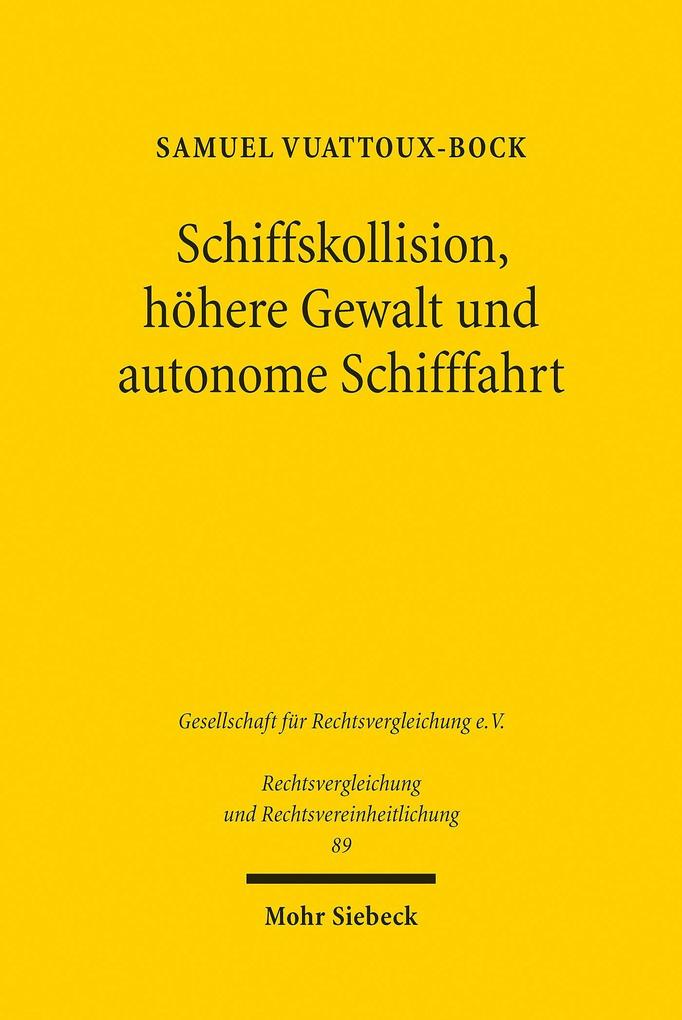 Produktbild: Schiffskollision, höhere Gewalt und autonome Schifffahrt | Samuel Vuattoux-Bock