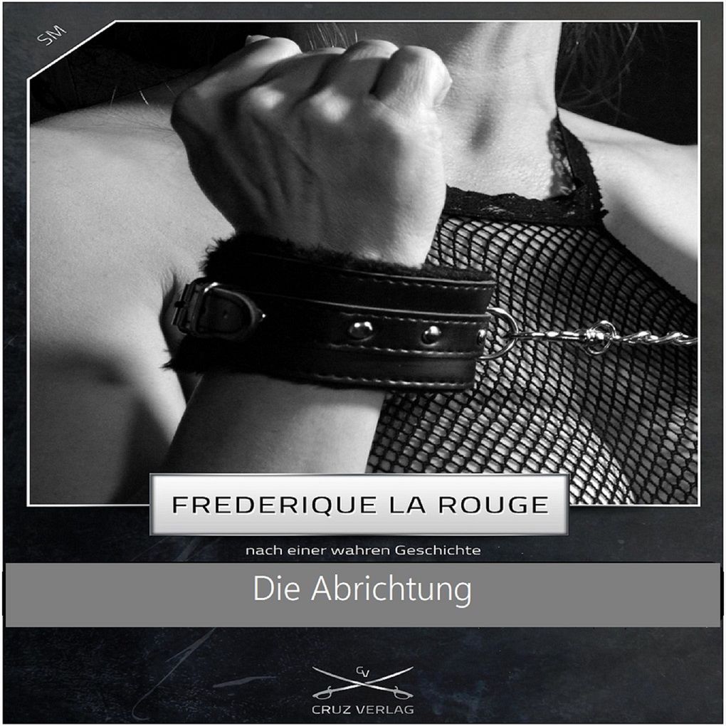 Produktbild: Die Abrichtung | Frederique La Rouge