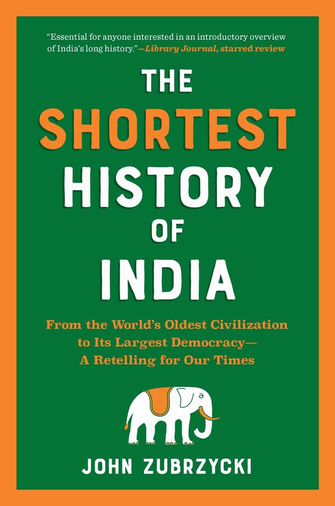 Produktbild: The Shortest History of India | John Zubrzycki
