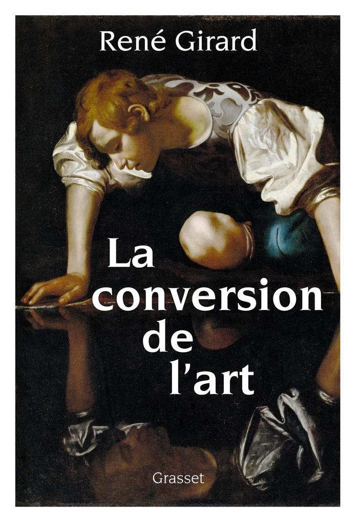 Produktbild: La conversion de l'art | René Girard