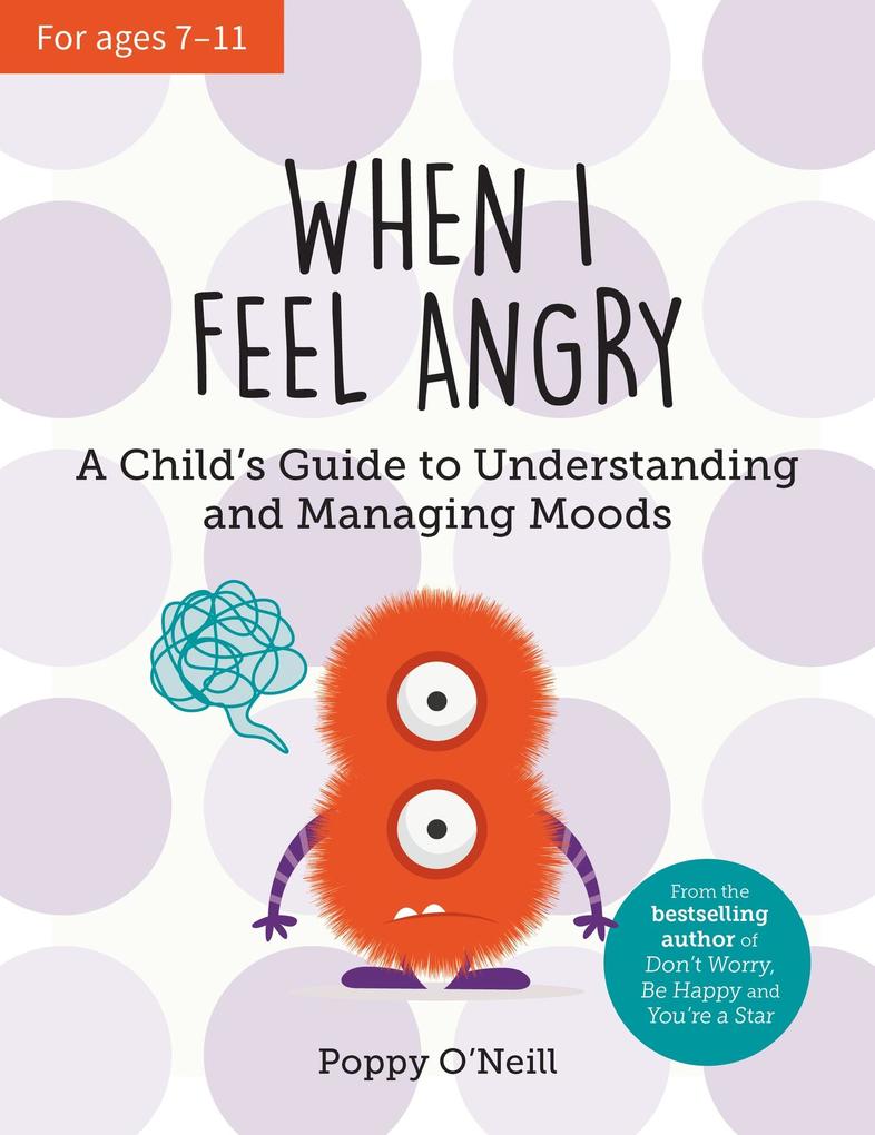 Produktbild: When I Feel Angry | Poppy O'Neill