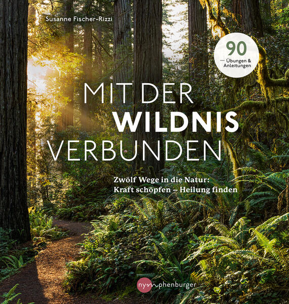 Produktbild: Mit der Wildnis verbunden | Susanne Fischer-Rizzi