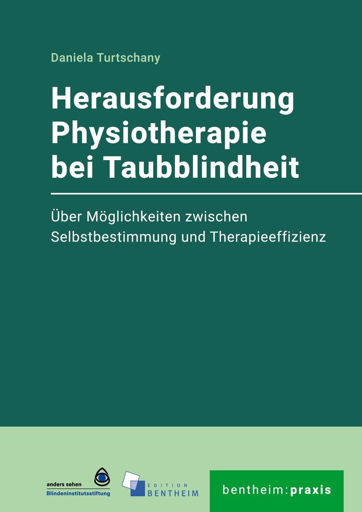 Produktbild: Herausforderung Physiotherapie bei Taubblindheit | Thurtschany Daniela, Daniela Turtschany