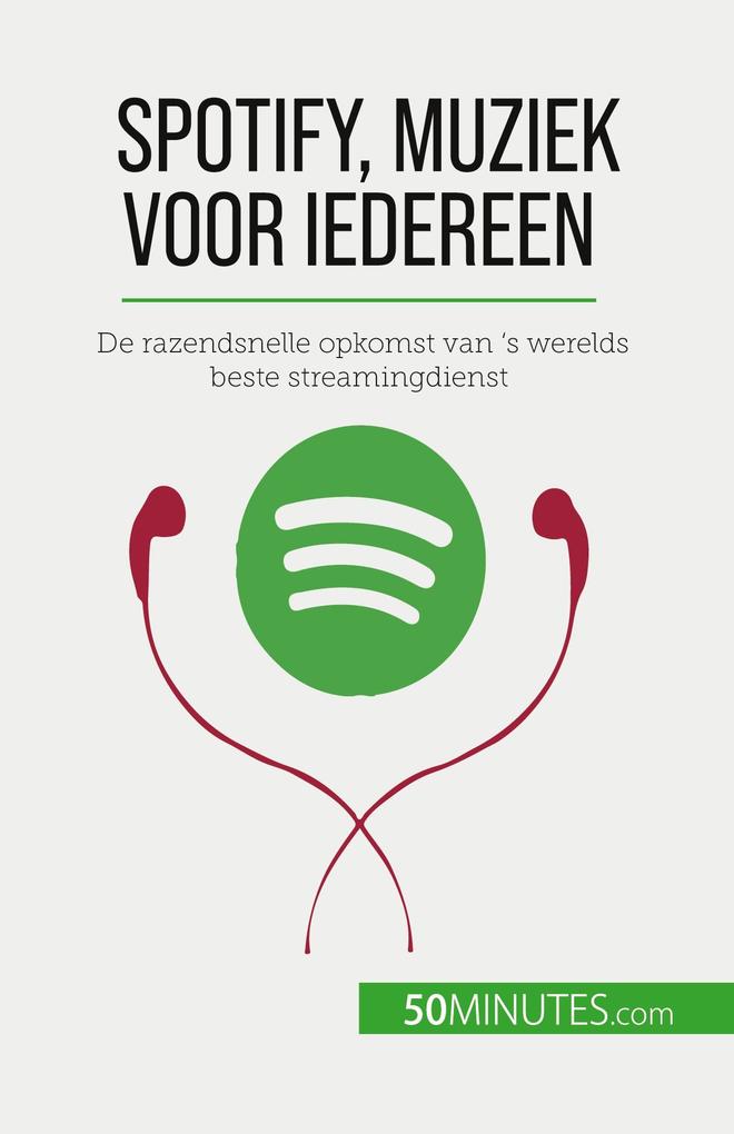 Produktbild: Spotify, Muziek voor iedereen | Charlotte Bouillot