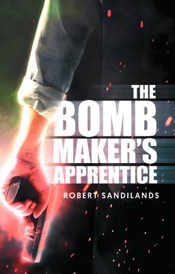 Produktbild: The Bomb Maker's Apprentice | Robert Sandilands