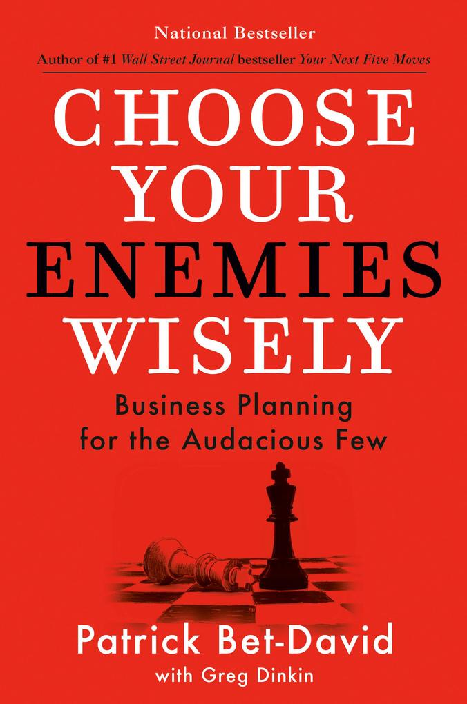 Produktbild: Choose Your Enemies Wisely | Patrick Bet-David