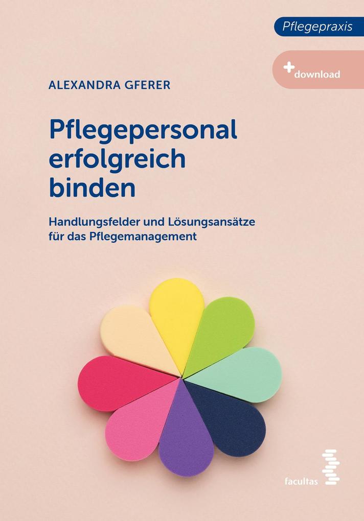 Produktbild: Pflegepersonal erfolgreich binden | Alexandra Gferer