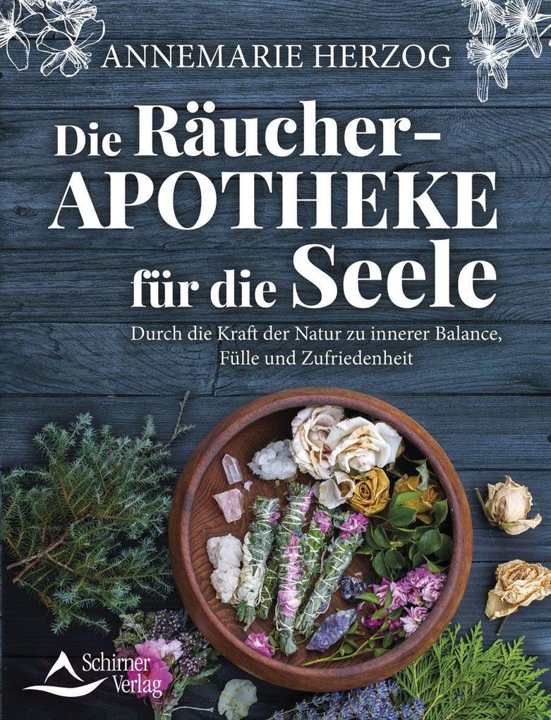 Produktbild: Die Räucher-Apotheke für die Seele | Annemarie Herzog