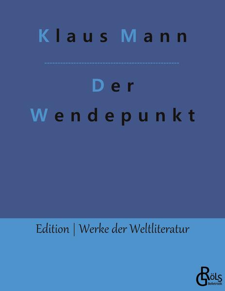 Produktbild: Der Wendepunkt | Klaus Mann