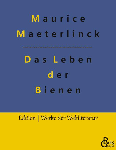 Produktbild: Das Leben der Bienen | Maurice Maeterlinck
