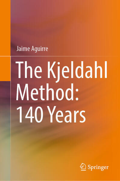 Produktbild: The Kjeldahl Method: 140 Years | Jaime Aguirre